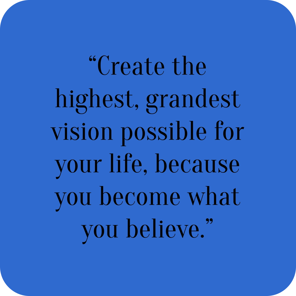 Create the highest, grandest vision possible for your life text to wallpaper